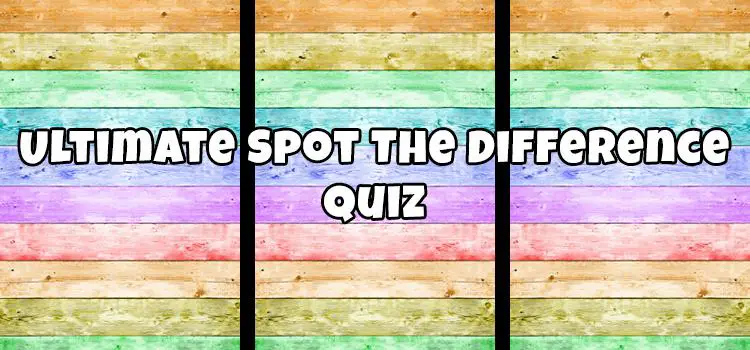 Ultimate Spot The Difference Quiz Answers - roblox diva quiz