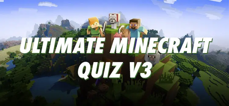 Minecraft Trivia: The Ultimate Minecraft Quiz