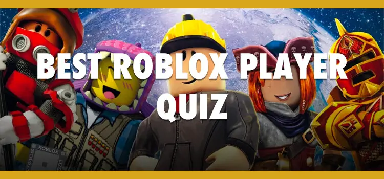 Are You The Best Roblox Player In The World Quiz Answers My Neobux Portal - roblox how to find a player